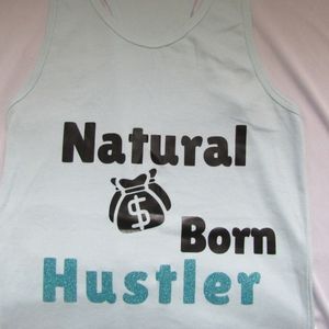 Women's Tank Top "Natural Born Hustler"